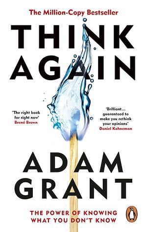 Think Again by Adam M. Grant