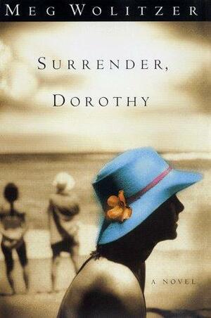Surrender, Dorothy by Meg Wolitzer