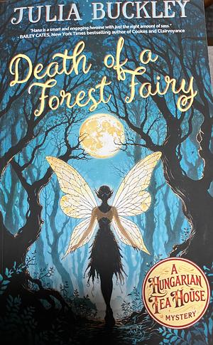 Death of a Forest Fairy by Julia Buckley