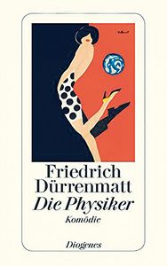 Die Physiker by Friedrich Dürrenmatt