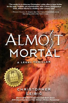 Almost Mortal by Christopher Leibig