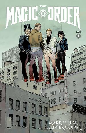 The Magic Order Vol. 1 Issue 1 by Mark Millar