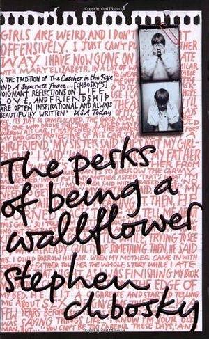 The Perks of Being a Wallflower by Stephen Chbosky on 02/02/2009 unknown edition by Stephen Chbosky, Stephen Chbosky