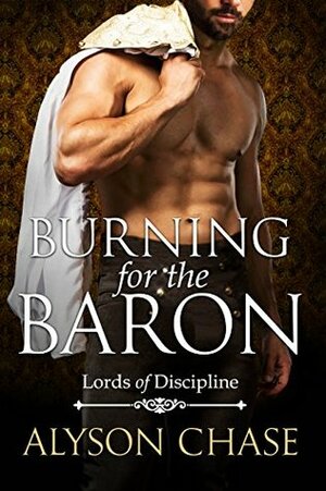 Burning for the Baron by Alyson Chase