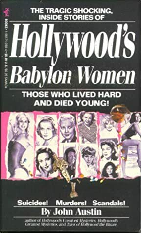 Hollywood's Babylon Women by John Austin, Andrew Collins