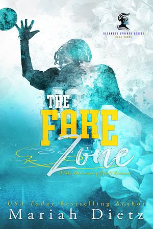 The Fake Zone by Mariah Dietz