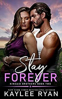 Stay Forever by Kaylee Ryan