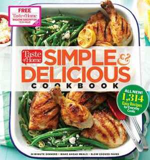 Taste of Home SimpleDelicious Cookbook: ALL-NEW 1,314 easy recipes for today's family cooks by Taste of Home