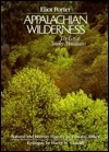 Appalachian Wilderness: The Great Smoky Mountains by Harry M. Caudill, Eliot Porter, Edward Abbey