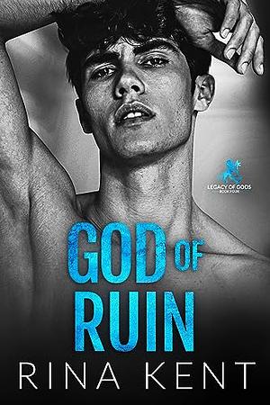 God of Ruin: A Dark College Romance by Rina Kent