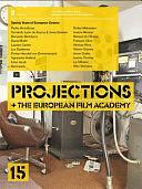Projections 15: With the European Film Academy by Peter Cowie, Pascal Edelmann