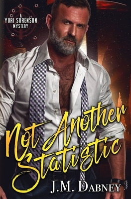 Not Another Statistic by J.M. Dabney