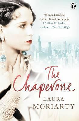 The Chaperone by Laura Moriarty