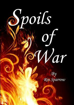 Spoils of War by Rin Sparrow
