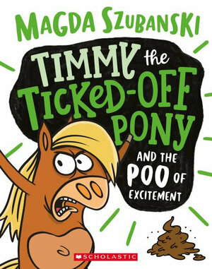 Timmy the Ticked Off Pony by Magda Szubanski, Dean Rankine