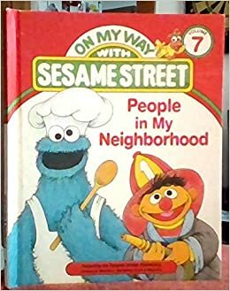 People in My Neighborhood: Featuring Jim Henson's Sesame Street Muppets by Linda Hayward