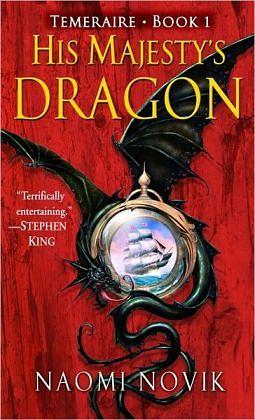 His Majesty's Dragon 驭龙战神 by Naomi Novik