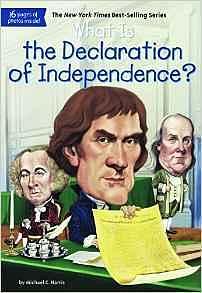 What Is The Declaration Of Independence? by Kevin McVeigh, Jerry Hoare, Michael C. Harris, Michael C. Harris