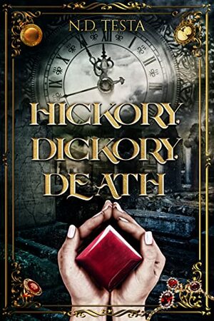 Hickory Dickory Death by N.D. Testa