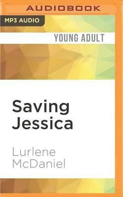 Saving Jessica by Lurlene McDaniel