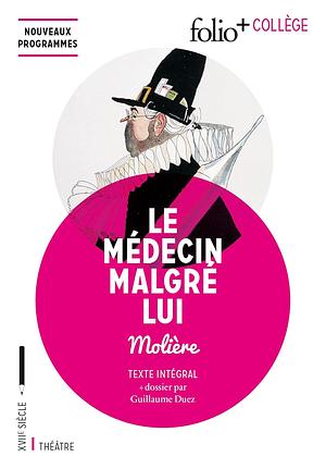 Le médecin malgré lui by Molière