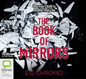 The Book of Mirrors by E.O. Chirovici