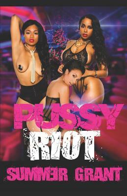 Pu$$y Riot: Sometimes the King Is She by Summer Grant