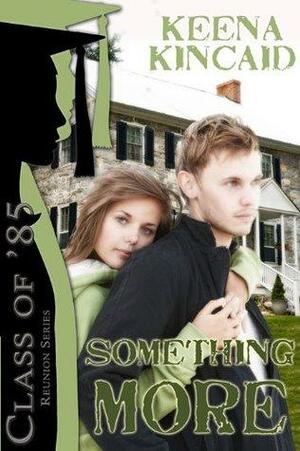 Something More by Keena Kincaid