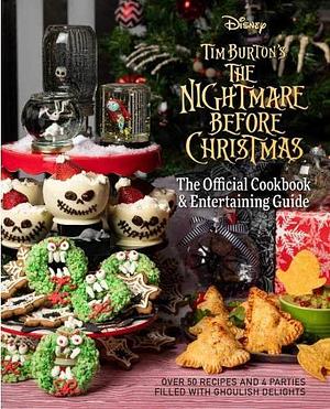 Nightmare Before Christmas: the Official Cookbook and Entertaining Guide by Kim Laidlaw, Kim Laidlaw