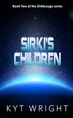Sirki's Children by Kyt Wright