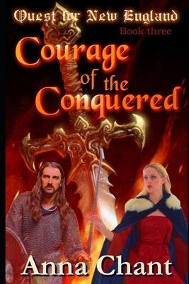 Courage of the Conquered by Anna Chant