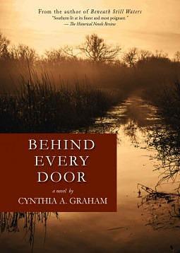 Behind Every Door: A Novel by Cynthia A. Graham, Cynthia A. Graham