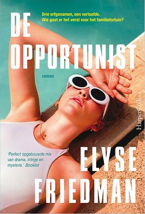 De opportunist  by Elyse Friedman