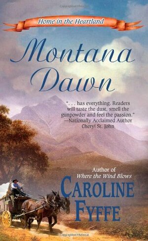 Montana Dawn by Caroline Fyffe