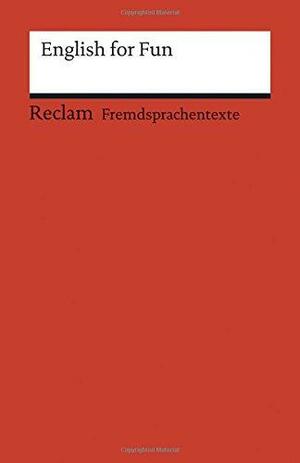 English for Fun: (Fremdsprachentexte) by Andrew Williams, Ruth Kletzander