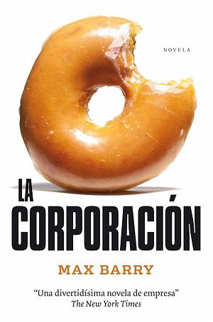 La Corporación by Max Barry