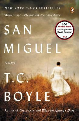 San Miguel by T.C. Boyle