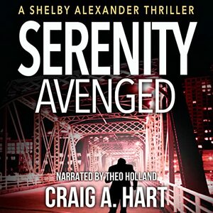 Serenity Avenged by Craig A. Hart