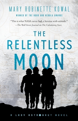 The Relentless Moon by Mary Robinette Kowal