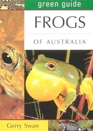 Frogs of Australia by Gerry Swan