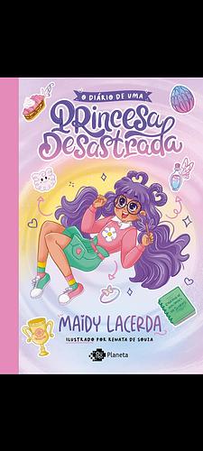 O Diário de uma princesa desastrada by Maidy Lacerda