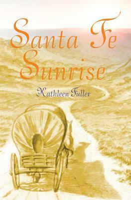 Santa Fe Sunrise by Kathleen Fuller