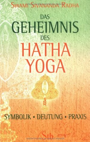 Health and Hatha Yoga by Venkatesananda, Sivananda Radha