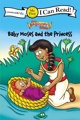 The Beginner's Bible Baby Moses and the Princess: My First by The Zondervan Corporation