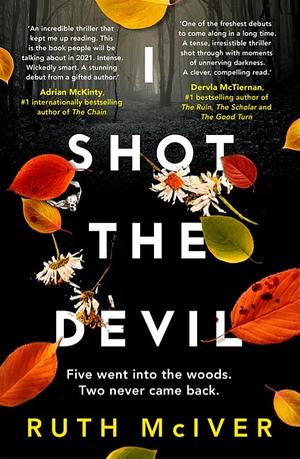 I Shot the Devil by Ruth McIver