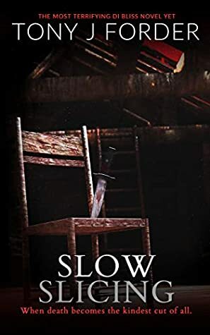 Slow Slicing by Tony J. Forder