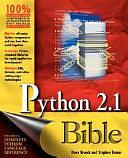 Python 2.1 Bible by Stephen Tanner, Dave Brueck