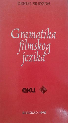 Gramatika filmskog jezika by Daniel Arijon, Daniel Arijon