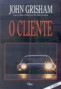 O Cliente by John Grisham