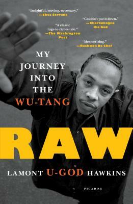 Raw: My Journey Into the Wu-Tang by Lamont "U-God" Hawkins